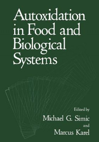 Книга Autoxidation in Food and Biological Systems M.G. Simic