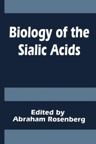 Carte Biology of the Sialic Acids A. Rosenberg