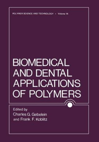 Książka Biomedical and Dental Applications of Polymers Charles Gebelein