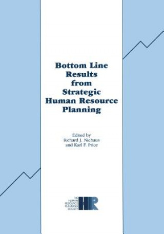 Könyv Bottom Line Results from Strategic Human Resource Planning R.J. Niehaus