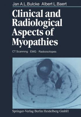 Kniha Clinical and Radiological Aspects of Myopathies J. A. L. Bulcke