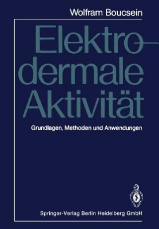 Książka Elektrodermale Aktivitat Wolfram Boucsein