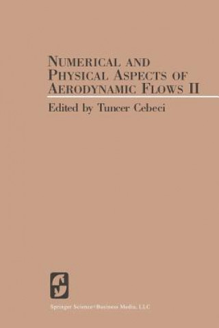 Книга Numerical and Physical Aspects of Aerodynamic Flows II T. Cebeci