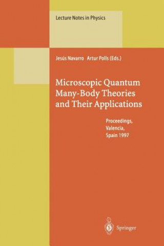 Carte Microscopic Quantum Many-Body Theories and Their Applications Jesus Navarro