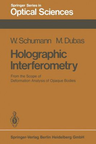 Kniha Holographic Interferometry W. Schumann