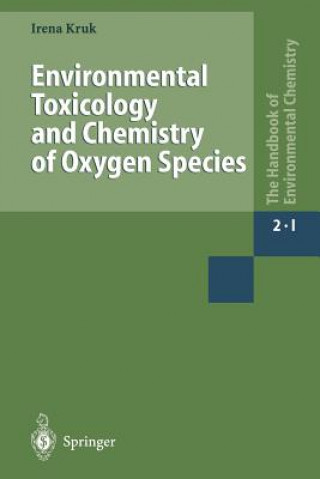 Könyv Environmental Toxicology and Chemistry of Oxygen Species Irena Kruk