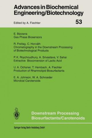 Kniha Downstream Processing Biosurfactants Carotenoids Armin Fiechter