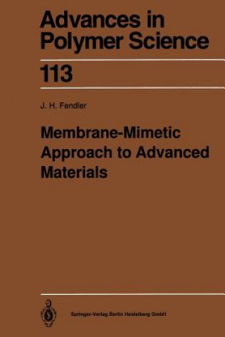 Kniha Membrane-Mimetic Approach to Advanced Materials Janos H. Fendler