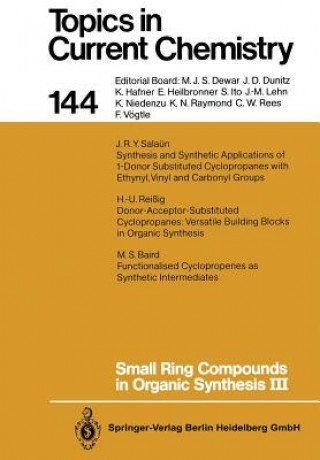 Carte Small Ring Compounds in Organic Synthesis III Armin de Meijere