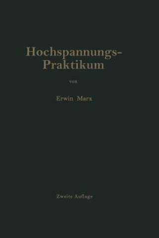 Kniha Hochspannungs-Praktikum E. Marx