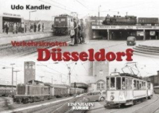 Kniha Verkehrsknoten Düsseldorf Udo Kandler
