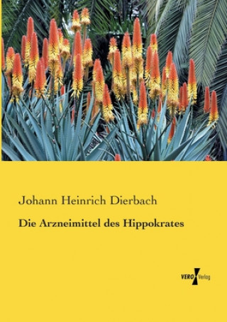 Kniha Arzneimittel des Hippokrates Johann Heinrich Dierbach