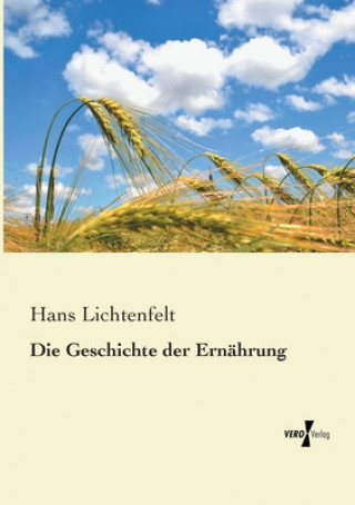 Knjiga Geschichte der Ernahrung Hans Lichtenfelt