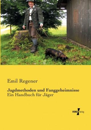 Książka Jagdmethoden und Fanggeheimnisse Emil Regener