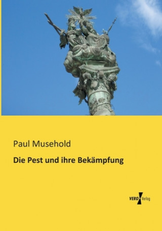 Carte Pest und ihre Bekampfung Paul Musehold