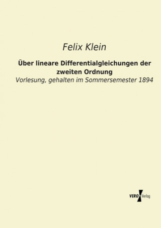 Carte UEber lineare Differentialgleichungen der zweiten Ordnung Felix Klein