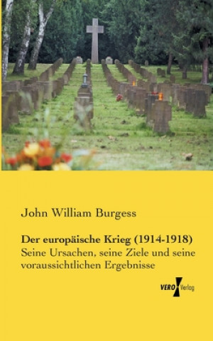 Carte europaische Krieg (1914-1918) John William Burgess