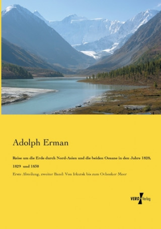 Book Reise um die Erde durch Nord-Asien und die beiden Oceane in den Jahre 1828, 1829 und 1830 Adolph Erman