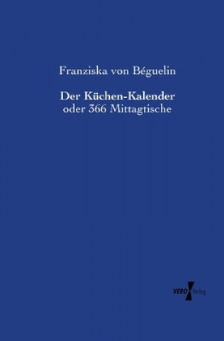 Knjiga Kuchen-Kalender Franziska von Béguelin