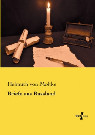 Kniha Briefe aus Russland Helmuth von Moltke