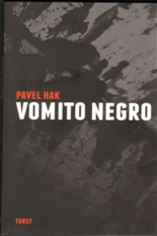 Kniha Vomito negro Pavel Hak