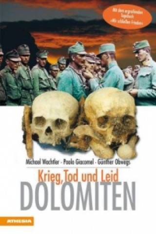 Kniha Dolomiten - Krieg Tod und Leid Michael Wachtler