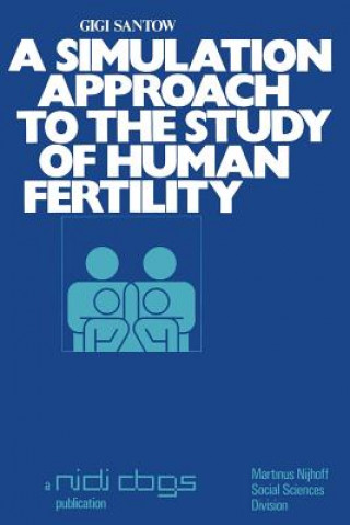 Könyv simulation approach to the study of human fertility G. Santow