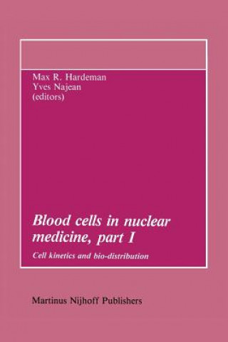 Könyv Blood cells in nuclear medicine, part I M.R. Hardeman