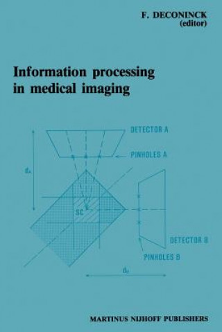 Kniha Information Processing in Medical Imaging Frank Deconinck