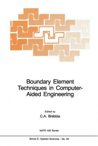 Carte Boundary Element Techniques in Computer-Aided Engineering C.A. Brebbia
