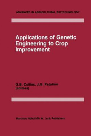 Książka Applications of Genetic Engineering to Crop Improvement G.B. Collins