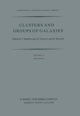 Книга Clusters and Groups of Galaxies F. Mardirossian