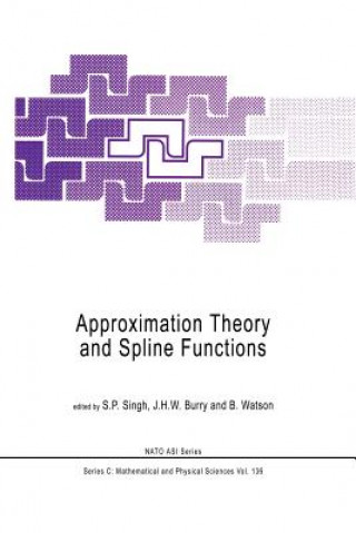 Carte Approximation Theory and Spline Functions S.P. Singh