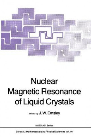 Könyv Nuclear Magnetic Resonance of Liquid Crystals J.W. Emsley