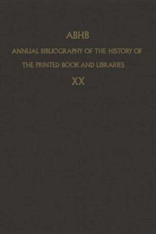 Könyv ABHB Annual Bibliography of the History of the Printed Book and Libraries H. Vervliet