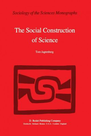 Kniha Social Construction of Science T. Jagtenberg