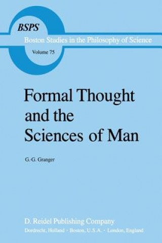 Könyv Formal Thought and the Sciences of Man G.G. Granger
