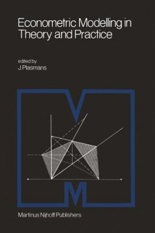 Knjiga Econometric Modelling in Theory and Practice J.E.J. Plasmans