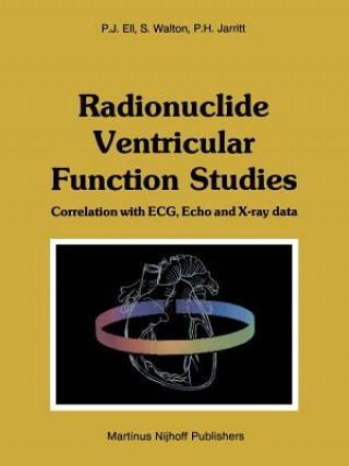 Kniha Radionuclide Ventricular Function Studies P.J. Ell