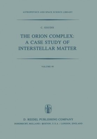 Carte Orion Complex: A Case Study of Interstellar Matter C.D. Goudis
