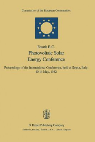 Книга Fourth E.C. Photovoltaic Solar Energy Conference W.H. Bloss