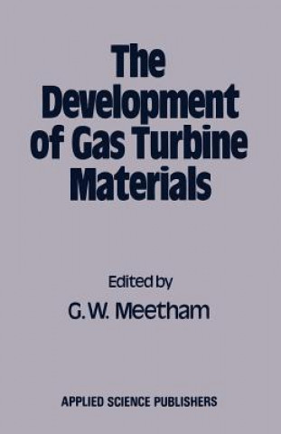 Kniha Development of Gas Turbine Materials G.W. Meetham