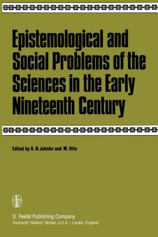 Carte Epistemological and Social Problems of the Sciences in the Early Nineteenth Century H.N. Jahnke