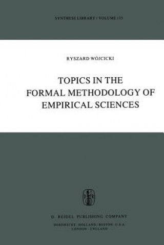 Knjiga Topics in the Formal Methodology of Empirical Sciences Ryszard Wójcicki