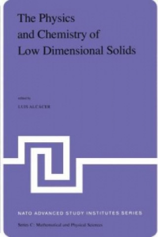 Könyv Physics and Chemistry of Low Dimensional Solids Luis Alcácer