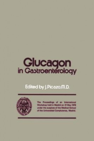 Kniha Glucagon in Gastroenterology J. Picazo