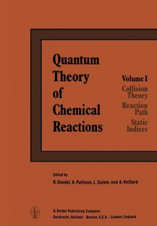 Kniha Quantum Theory of Chemical Reactions R. Daudel