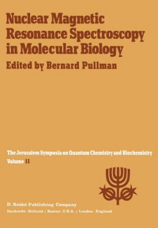 Book Nuclear Magnetic Resonance Spectroscopy in Molecular Biology A. Pullman