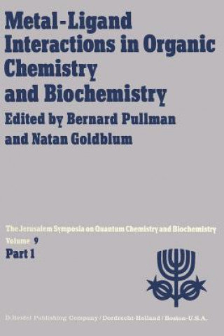 Książka Metal-Ligand Interactions in Organic Chemistry and Biochemistry A. Pullman