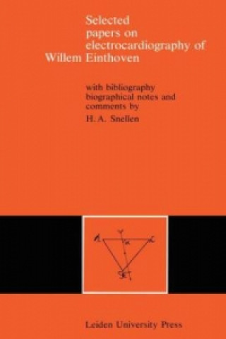 Buch Selected Papers on Electrocardiography of Willem Einthoven H.A. Snellen